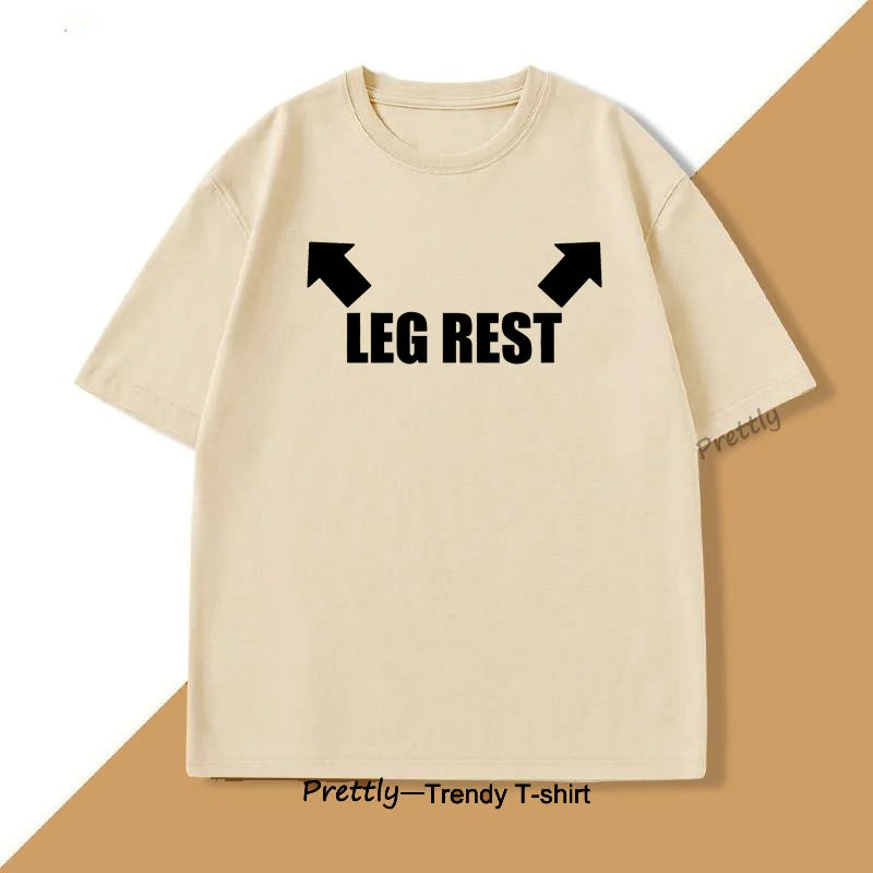 Leg Rest Joke T Shirt Men Women Funny Meme Tshirt Relaxing T-Shirt Cotton Short Sleeve Printed Man Clothing Graphic Tee Tops