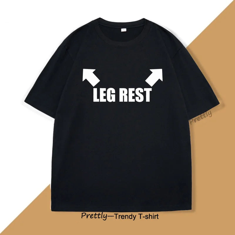 Leg Rest Joke T Shirt Men Women Funny Meme Tshirt Relaxing T-Shirt Cotton Short Sleeve Printed Man Clothing Graphic Tee Tops