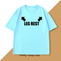 Leg Rest Joke T Shirt Men Women Funny Meme Tshirt Relaxing T-Shirt Cotton Short Sleeve Printed Man Clothing Graphic Tee Tops