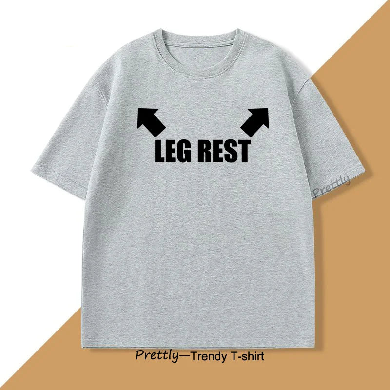 Leg Rest Joke T Shirt Men Women Funny Meme Tshirt Relaxing T-Shirt Cotton Short Sleeve Printed Man Clothing Graphic Tee Tops